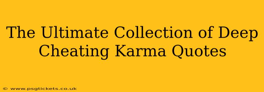 The Ultimate Collection of Deep Cheating Karma Quotes