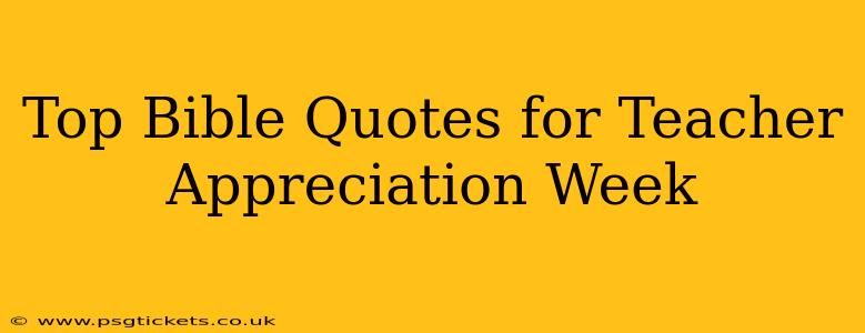 Top Bible Quotes for Teacher Appreciation Week