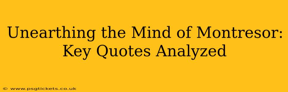 Unearthing the Mind of Montresor: Key Quotes Analyzed