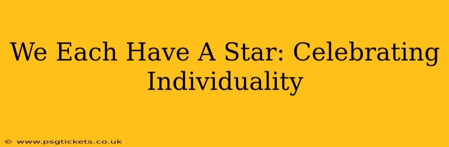 We Each Have A Star: Celebrating Individuality