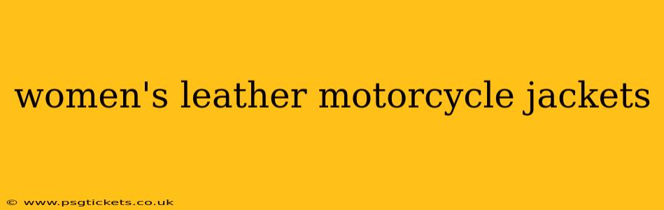 women's leather motorcycle jackets