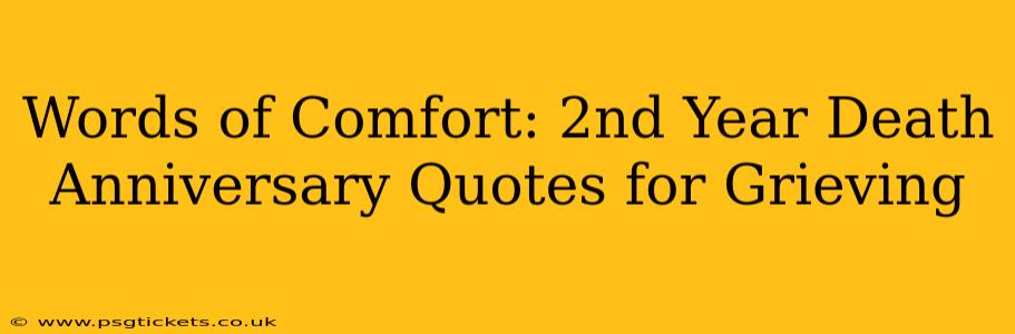 Words of Comfort: 2nd Year Death Anniversary Quotes for Grieving