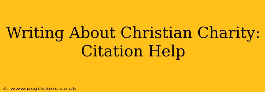 Writing About Christian Charity: Citation Help